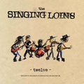 The Singing Loins- Twelve ( Vinyl )