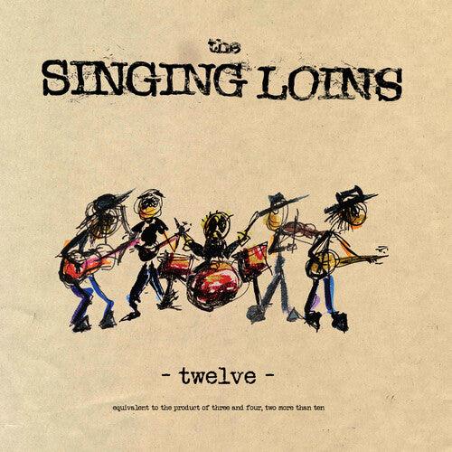 The Singing Loins- Twelve ( Vinyl )