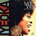 Iyeoka- Say Yes (R)evolved ( Vinyl )