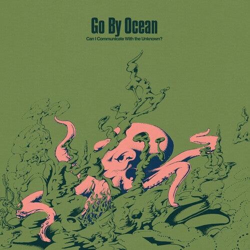 Go by Ocean- Can I Communicate With The Unknown? ( Vinyl )