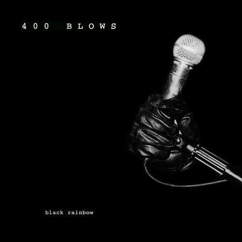 400 Blows- Black Rainbow ( Vinyl )