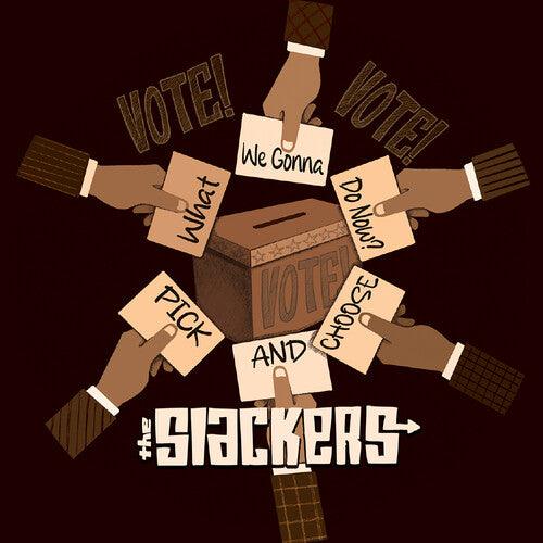 The Slackers- What Are We Gonna Do Now?/Pick And Choose ( Vinyl )
