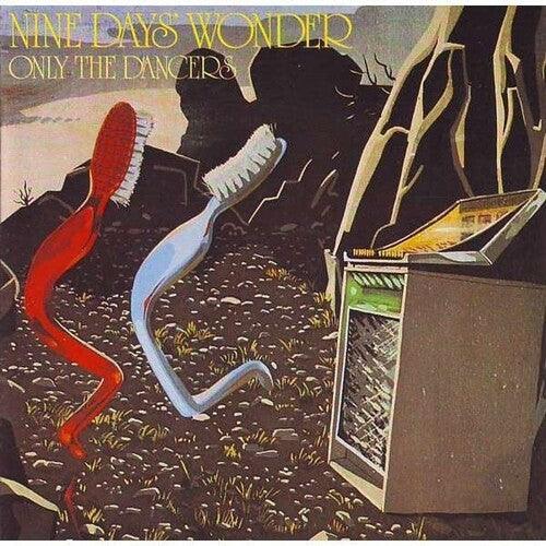 Nine Days' Wonder- Only The Dancers ( Vinyl )