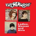 Bratmobile- Ladies Women And Girls ( Vinyl )