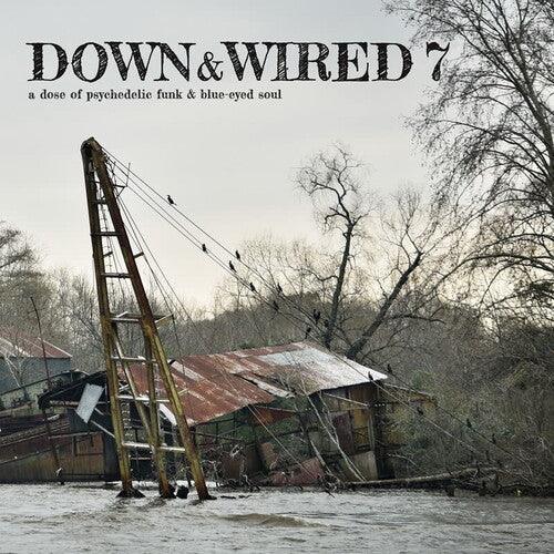 Various Artists- Down & Wired 7 (Various Aritst) ( Vinyl )