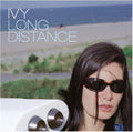 Ivy- Long Distance ( Vinyl )