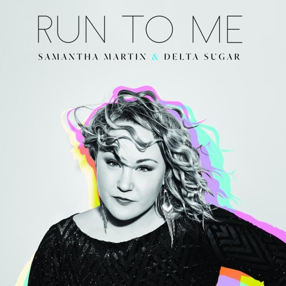 Samantha Martin  & Delta Sugar- Run To Me (Uk) ( Vinyl )