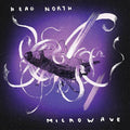 Head North / Microwave ( Vinyl )