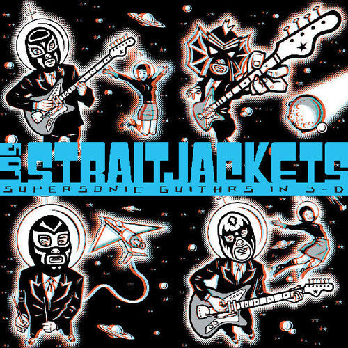 Los StraitJackets- Supersonic Guitars In 3-d ( Vinyl )