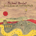Michael Hurley- Back Home With Drifting Woods ( Vinyl )