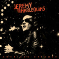 Jeremy & The Harlequins- American Dreamer [Vinyl] ( Vinyl )