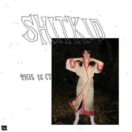 Shitkid- This Is It ( Vinyl )