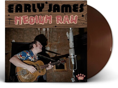 Early James- Medium Raw ( Vinyl )