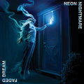 Neon Nightmare- Faded Dream ( Vinyl )