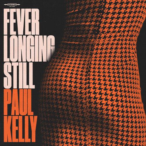 Paul Kelly- Fever Longing Still ( Vinyl )