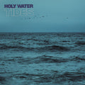 Holy Water- Tides ( Vinyl )