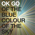 OK Go- Of The Blue Colour Of The Sky [Colored Vinyl] (Gate) [180 Gram] ( Vinyl )