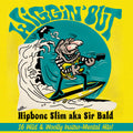 Hipbone Slim Aka Sir Bald- Wiggin' Out ( Vinyl )