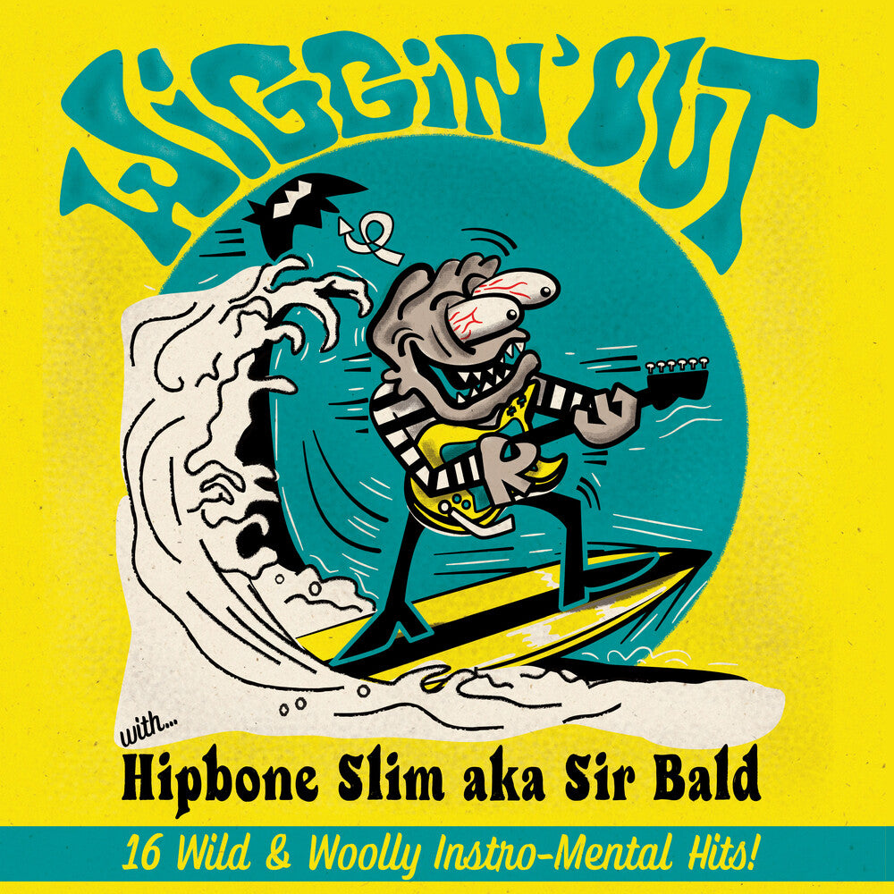 Hipbone Slim Aka Sir Bald- Wiggin' Out ( Vinyl )