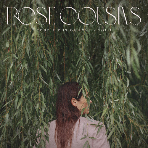 Rose Cousins- Conditions Of Love - Vol. 1 ( Vinyl )