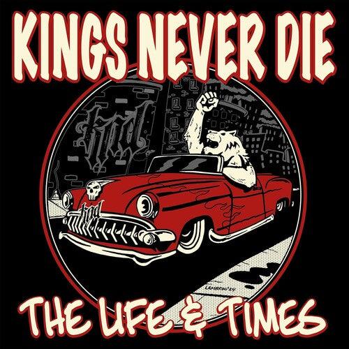 Kings Never Die- The Life & Times - Red ( Vinyl )