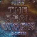 Party Dozen- The Real Work [Metallic Silver LP] ( Vinyl )