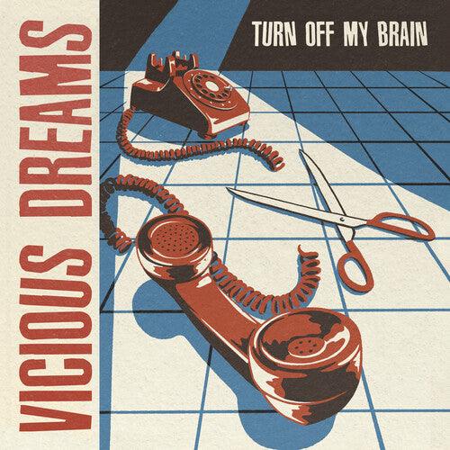 Vicious Dream- Turn Off My Brain ( Vinyl )