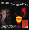 Lydia Lunch- Smoke In The Shadows ( Vinyl )