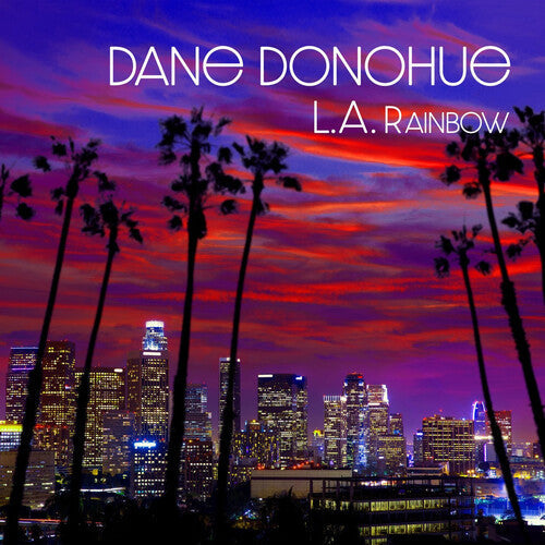 Dane Donohue- L.A. Rainbow ( Vinyl )