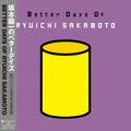 Ryuichi Sakamoto- Better Days Of Ryuichi Sakamoto (Import) ( Vinyl )