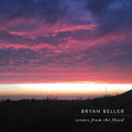 Bryan Beller- Scenes From The Flood ( Vinyl )