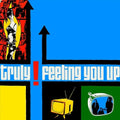 Truly- Feeling You Up ( Vinyl )