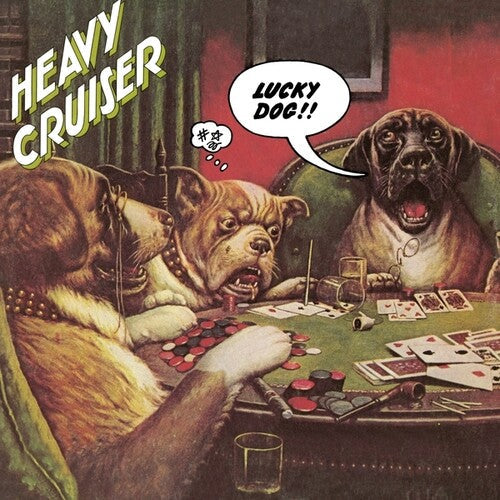 Heavy Cruiser- Lucky Dog ( Vinyl )