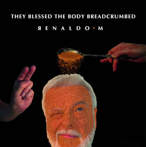 M.Renaldo- They Blessed The Body Breadcrumbed ( Vinyl )