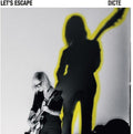 Dicte- Let's Escape ( Vinyl )
