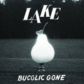 Lake- Bucolic Gone ( Vinyl )