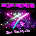 Balkun Brothers- Black Rock City Live ( Vinyl )