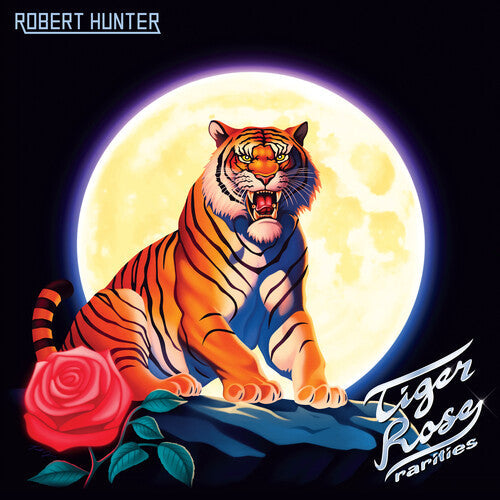 Robert Hunter (Grateful Dead)- Tiger Rose Rarities -RSD25 ( Vinyl )