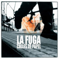 La Fuga- Calles De Papel ( Vinyl )
