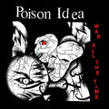 Poison Idea- War All The Time ( Vinyl )