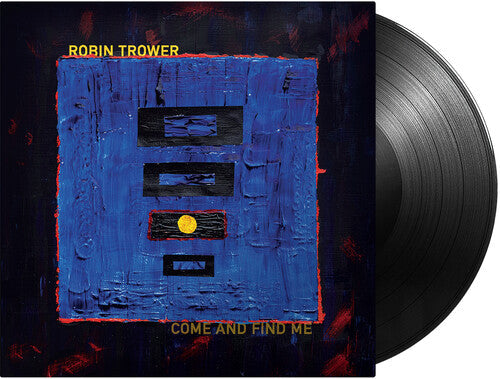 Robin Trower- Come and Find Me ( Vinyl )