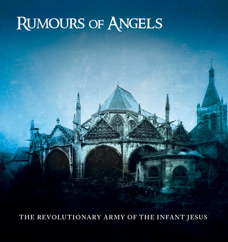 The Revolutionary Army of the Infant Jesus- Rumours Of Angels ( Vinyl )