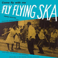 Various Artists- Fly Flying Ska ( Vinyl )