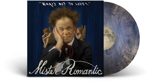 Mister Romantic (John C. Reilly)- What's Not to Love? - Blue Vinyl ( Vinyl )