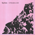 Sprints- A Modern Job ( Vinyl )