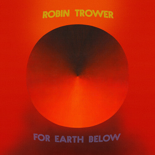 Robin Trower- For Earth Below - 50th Anniversary Edition ( Vinyl )