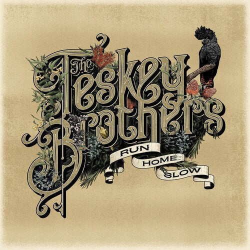 Teskey Brothers- Run Home Slow ( Vinyl )