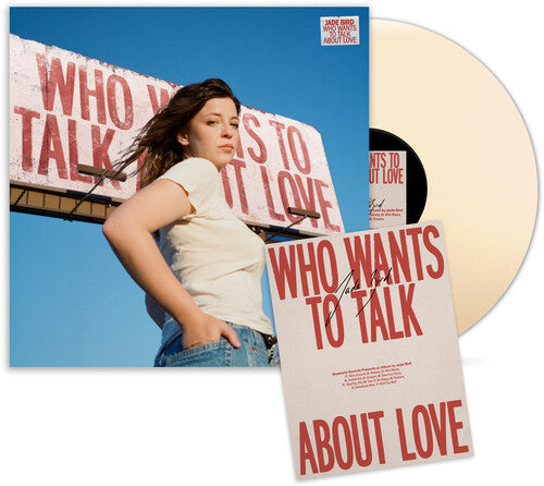 Jade Bird- Who Wants To Talk About Love (Indie Exclusive Cream Vinyl w/ Signed Poster) ( Vinyl )