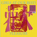 Girls at Our Best!- Pleasure - Colored Vinyl ( Vinyl )