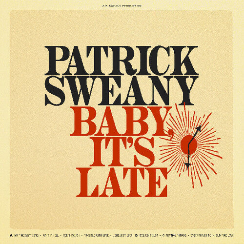 Patrick Sweany- Baby, It's Late ( Vinyl )